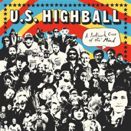 U.S. HIGHBALL - A PARKHEAD CROSS OF THE MIND - LP