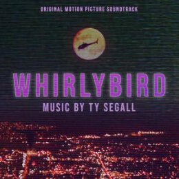 SEGALL, TY/OST - WHIRLYBIRD - LP