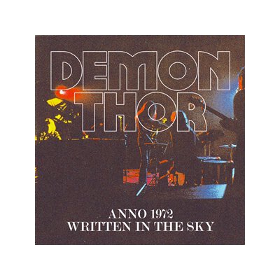 DEMON THOR - ANNO 1972 / WRITTEN IN THE SKY - CD