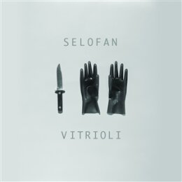 SELOFAN - VITRIOLI - CD