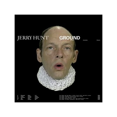 HUNT, JERRY - GROUND: FIVE MECHANIC CONVENTION STREAMS - LP