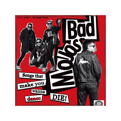 BAD MOJOS - SONGS THAT MAKE YOU WANNA DIE - LP