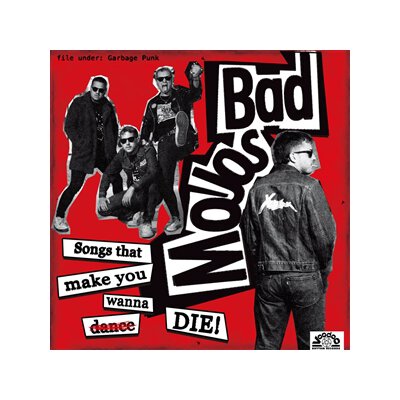 BAD MOJOS - SONGS THAT MAKE YOU WANNA DIE - CD