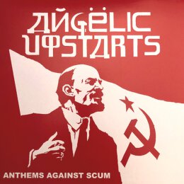 ANGELIC UPSTARTS - Anthems Against Scum - LP