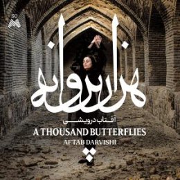 DARVISHI, AFTAB - A THOUSAND BUTTERFLIES - CD