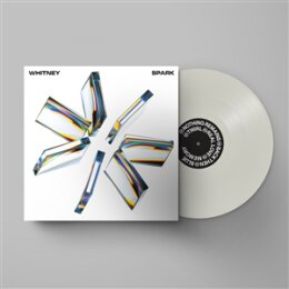 WHITNEY - SPARK -LTD. MILKY WHITE VINYL- - LP