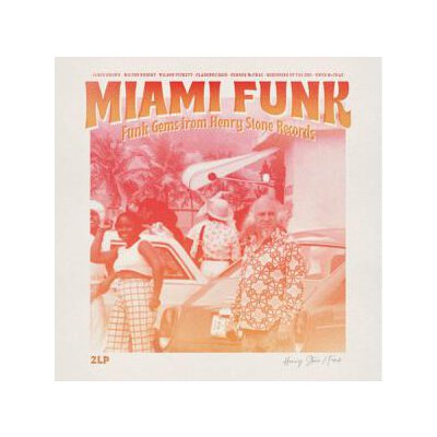 VARIOUS - MIAMI FUNK - FUNKS GEMS FROM HENRY STONE RECORDS - LP