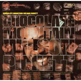 PICKETT, WILSON - CHOCOLATE MOUNTAIN - LP