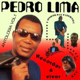 LIMA, PEDRO - RECORDAR E VIVER: ANTOLOGIA 1 (1976-87) - CD