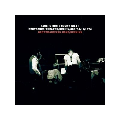 BRÖTZMANN/VAN HOVE/BENNINK - JAZZ IN DER KAMMER NR. 71 - CD