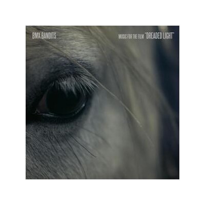 BMX BANDITS - DREADED LIGHT (MUSIC FOR THE FILM) - LP