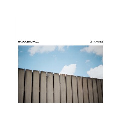 MICHAUX, NICOLAS - LES CHUTES - CD
