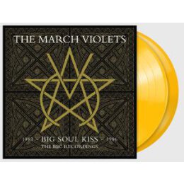 MARCH VIOLETS, THE - BIG SOUL KISS - THE BBC RECORDINGS...