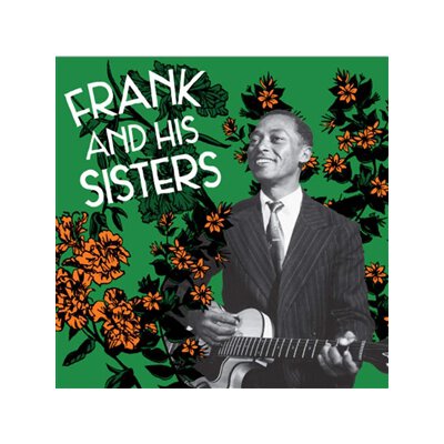 FRANK & HIS SISTERS - FRANK & HIS SISTERS - LP