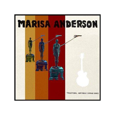ANDERSON, MARISA - TRADITIONAL AND PUBLIC DOMAIN SONGS - LP
