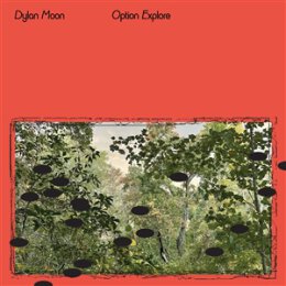 DYLAN MOON - OPTION EXPLORE -LTD. EMERALD GREEN VINYL- - LP