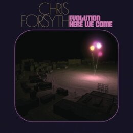 FORSYTH, CHRIS - EVOLUTION HERE WE COME - LP