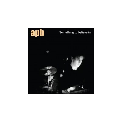 APB - SOMETHING TO BELIEVE IN - LP