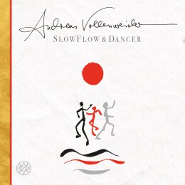 VOLLENWEIDER, ANDREAS - SLOWFLOW & DANCER - CD