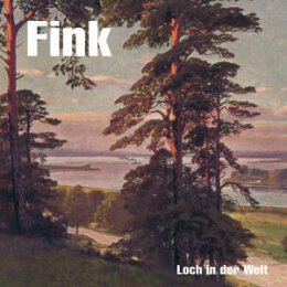 FINK - LOCH IN DER WELT (LTD. EDITION, REMASTERED) - LP