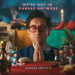 KANSAS SMITTYS - WERE NOT IN KANSAS ANYMORE - CD