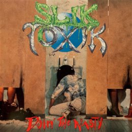 SLIK TOXIK - DOIN THE NASTY - CD