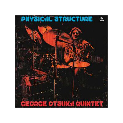 OUTSUKA, GEORGE QUINTET - PHYSICAL STRUCTURE - LP