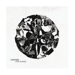 CANYONS - STAY BURIED - LP