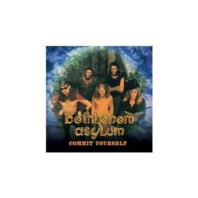 BETHLEHEM ASYLUM - COMMIT YOURSELF TO BETHLEHEM ASYLUM - CD