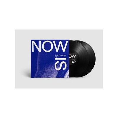 RIVAL CONSOLES - NOW IS - LPD