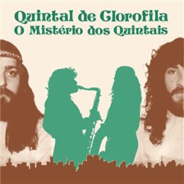 QUINTAL DE CLOROFILA - O MISTÉRIO DOS QUINTAIS - LP