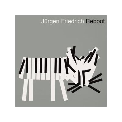 FRIEDRICH, JÜRGEN - REBOOT - CD
