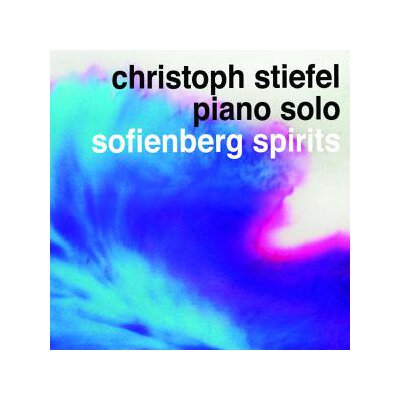 STIEFEL, CHRISTOPH - SOFIENBERG SPIRITS - CD