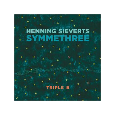 HENNING SIEVERTS SYMMETHREE - TRIPLE B - CD
