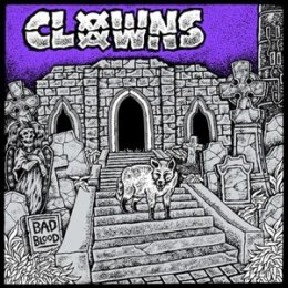 CLOWNS - BAD BLOOD (SPLATTER VINYL) - LP