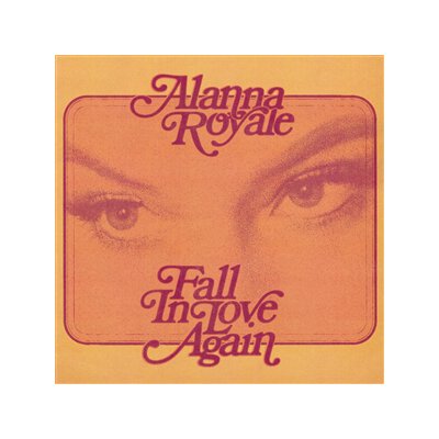 ROYALE, ALANNA - FALL IN LOVE AGAIN (TRANSPARENT PINK VINYL) - 7"