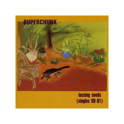 SUPERCHUNK - TOSSING SEEDS (SINGLES 89-91) - CD