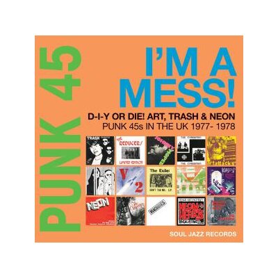 SOUL JAZZ RECORDS PRESENTS/VARIOUS - PUNK 45: IM A MESS! (PUNK 45S IN THE UK 1977-78) - LP