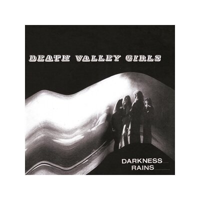 DEATH VALLEY GIRLS - DARKNESS RAINS (WHITE VINYL) - LP
