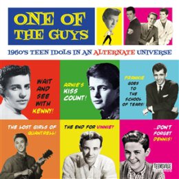 VARIOUS - ONE OF THE GUYS (1960S TEEN IDOLS IN AN...