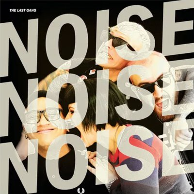 The Last Gang - Noise Noise Noise - LP