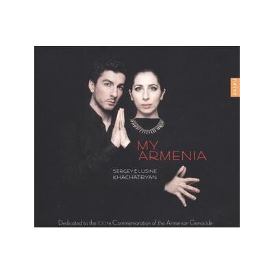 KHACHATRYAN, SERGEY/KHACHATRYAN, LUSINE - MY ARMENIA - CD
