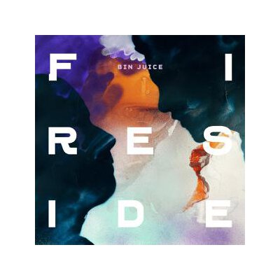 FIRESIDE - BIN JUICE - LP
