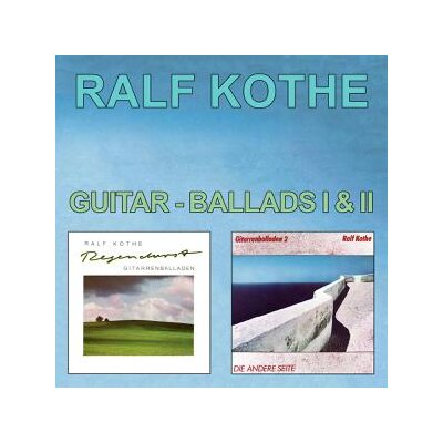 KOTHE, RALF - GUITAR-BALLADS I & II - CD