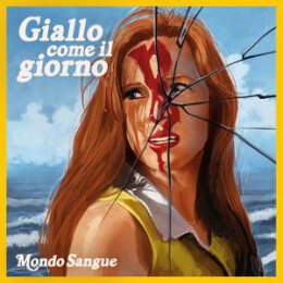 MONDO SANGUE - GIALLO COME IL GIORNO (LIMITIERT,...