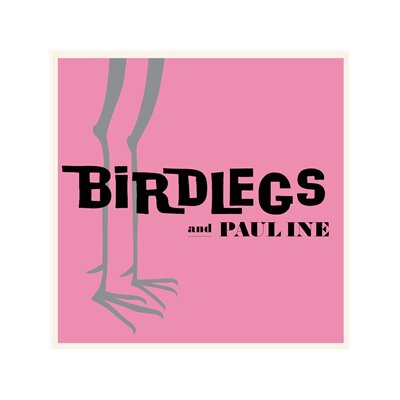 BIRDLEGS & PAULINE - BIRDLEGS & PAULINE (LTD. BABY PINK VINYL) - LP