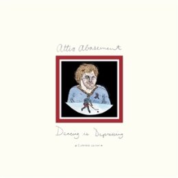 ATTIC ABASEMENT - DANCING IS DEPRESSING (EXPANDED...