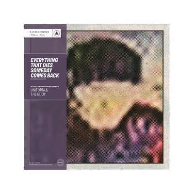 UNIFORM & THE BODY - EVERYTHING THAT DIES SOMEDAY COMES BACK -SILVER VINYL- - LP