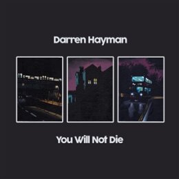 HAYMAN, DARREN - YOU WILL NOT DIE - CD
