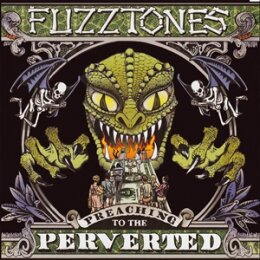 FUZZTONES, THE - PREACHING TO THE PERVERT - LP